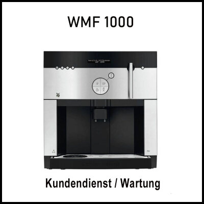 WMF 1000 Modelle Kundendienst / Wartung